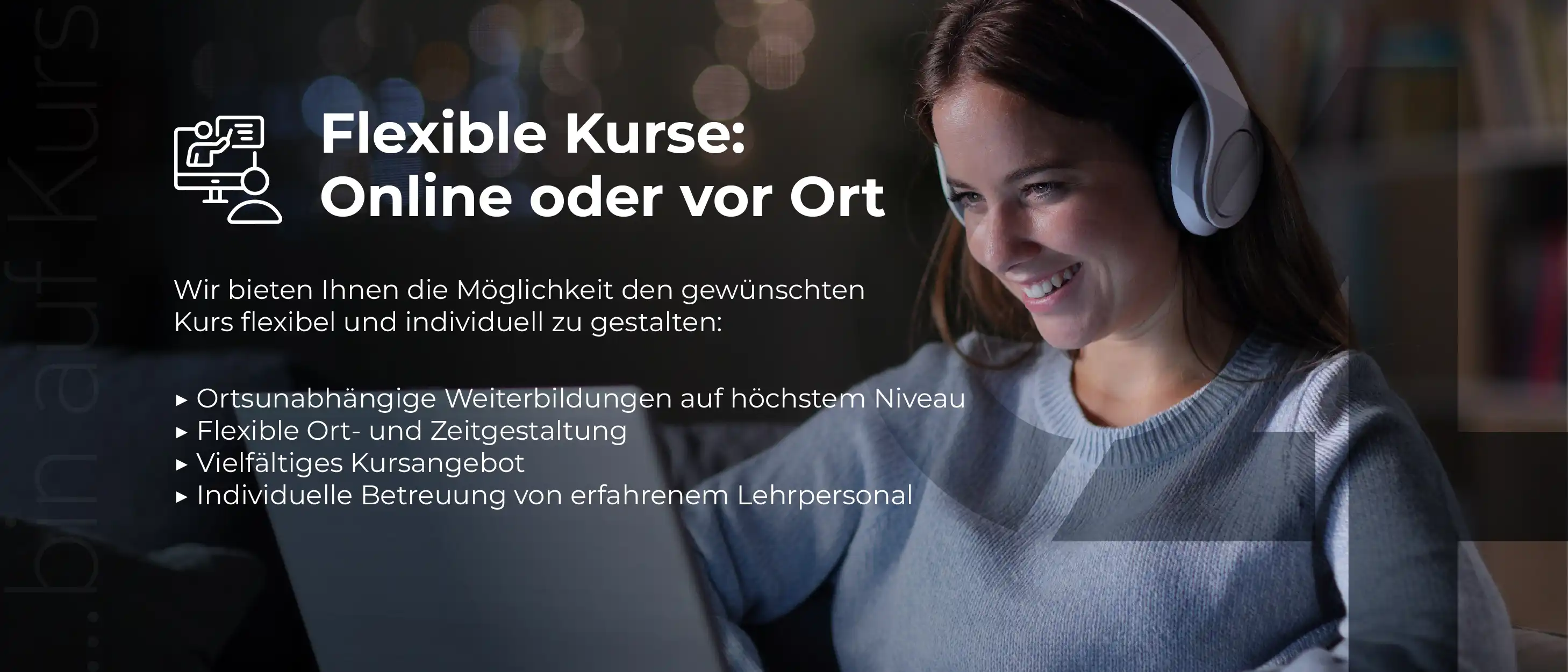 Flexible Kurse: Online oder vor Ort